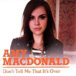 Amy MacDonald : Don't Tell Me that It's Over